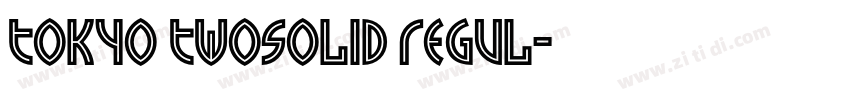 Tokyo TwoSolid Regul字体转换